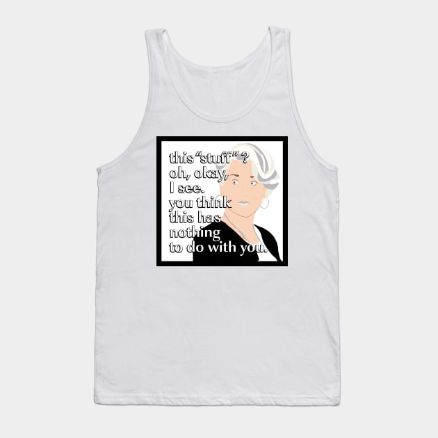This "stuff"? Tank Top by gaysondesigns